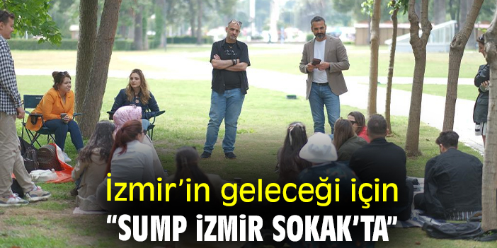 İzmir’in geleceği için “SUMP İzmir Sokak’ta”