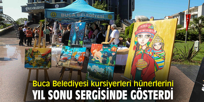 Buca Belediyesi kursiyerleri hünerlerini yıl sonu sergisinde gösterdi