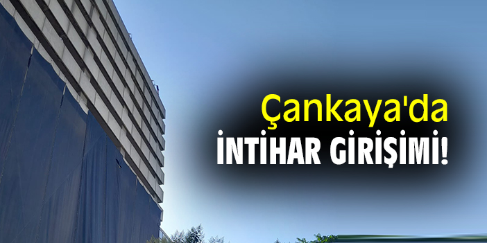 Çankaya'da intihar girişimi!