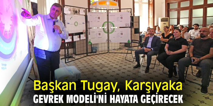 Başkan Tugay, Karşıyaka Gevrek Modeli'ni hayata geçirecek