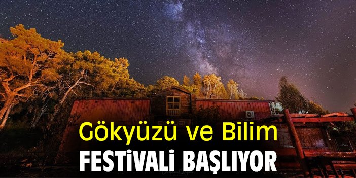 Gökyüzü ve Bilim Festivali başlıyor