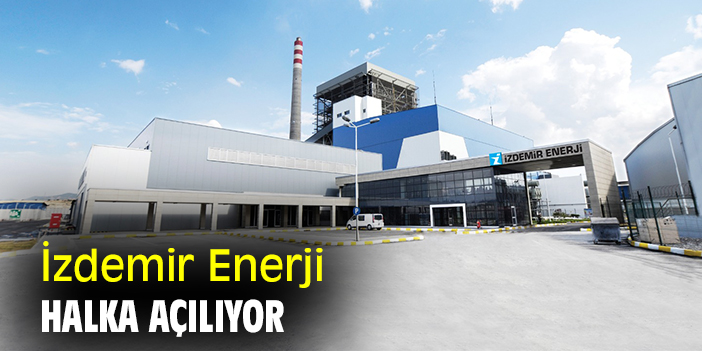 İzdemir Enerji halka açılıyor