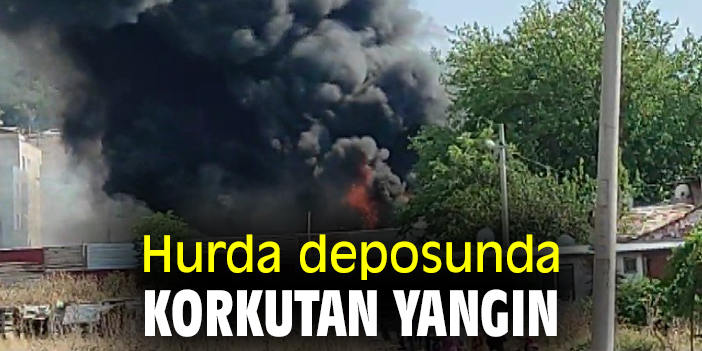 Hurda deposunda korkutan yangın