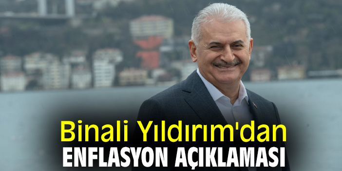 Binali Yıldırım'dan enflasyon açıklaması