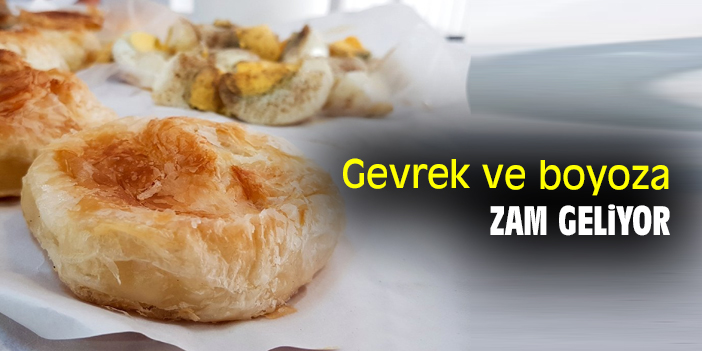 Gevrek ve boyoza zam geliyor