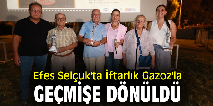 Efes Selçuk'ta İftarlık Gazoz'la geçmişe dönüldü
