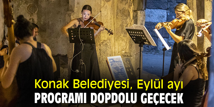 Konak Belediyesi, Eylül ayı programı dopdolu geçecek