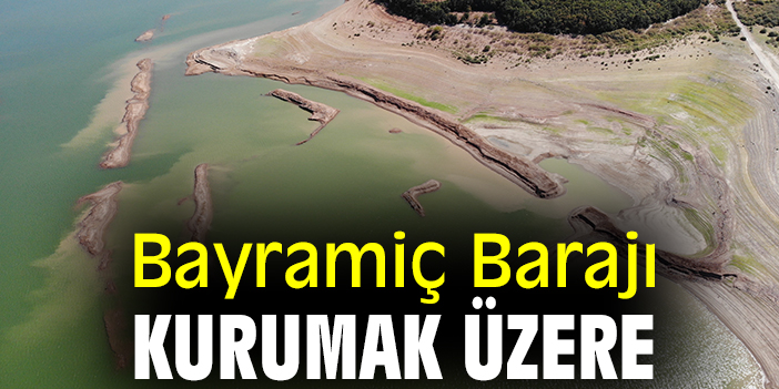 Bayramiç Barajı kurumak üzere