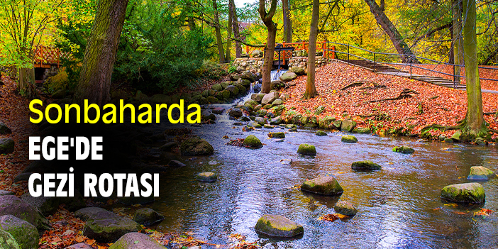 Sonbaharda Ege'de Gezi Rotası