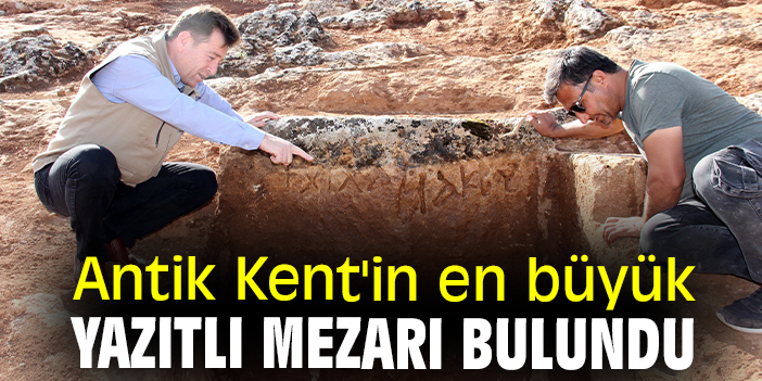 Antik Kent'in en büyük yazıtlı mezarı bulundu