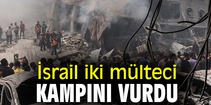 İsrail, iki mülteci kampını vurdu