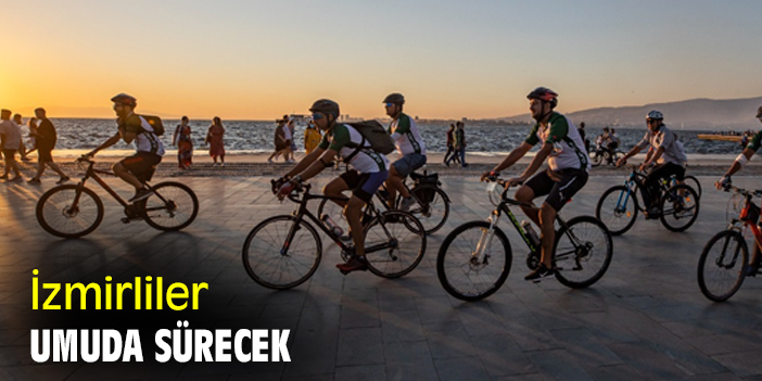 İzmirliler, Umuda Sürecek