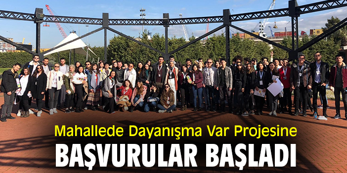 Mahallede Dayanışma Var Projesine başvurular başladı
