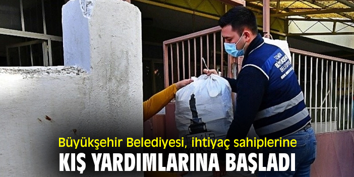 Büyükşehir Belediyesi, ihtiyaç sahiplerine kış yardımlarına başladı