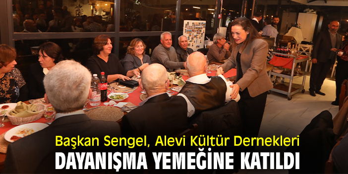 Başkan Sengel, Alevi Kültür Dernekleri dayanışma yemeğine katıldı