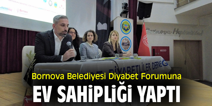 Bornova Belediyesi Diyabet Forumuna ev sahipliği yaptı