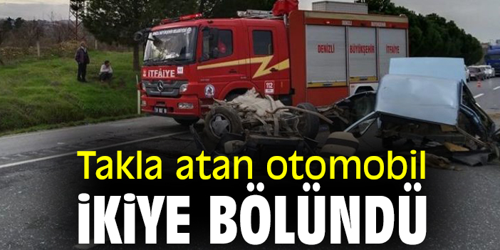 Takla atan otomobil ikiye bölündü