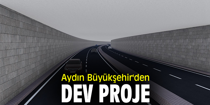 Aydın Büyükşehir'den dev proje