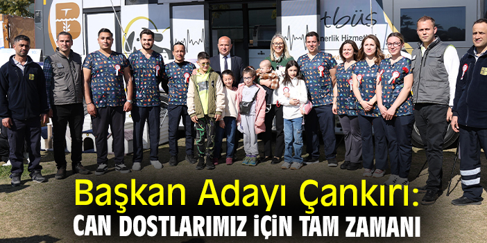 Başkan Adayı Çankırı: Can Dostlarımız için tam zamanı