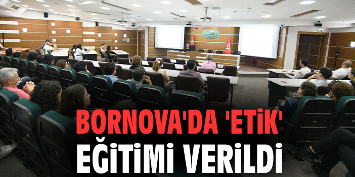 Bornova'da 'etik' eğitimi verildi