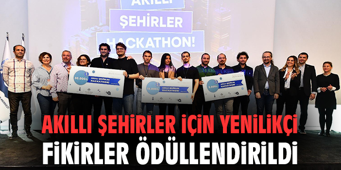 Akıllı Şehirler için yenilikçi fikirler ödüllendirildi