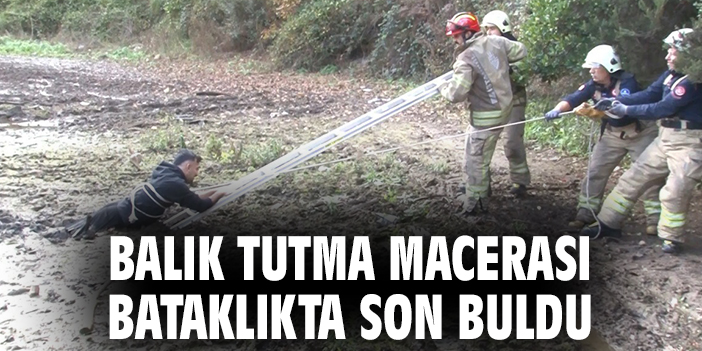 Balık tutma macerası bataklıkta son buldu