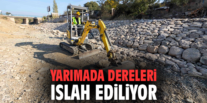 Yarımada dereleri ıslah ediliyor