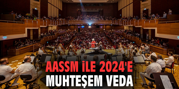 AASSM ile 2024'e muhteşem veda