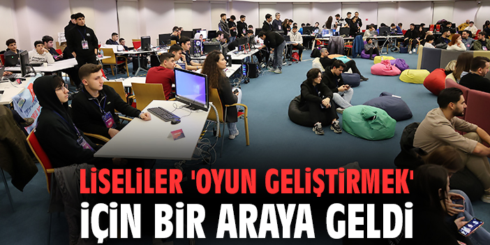 Liseliler 'oyun geliştirmek' için bir araya geldi