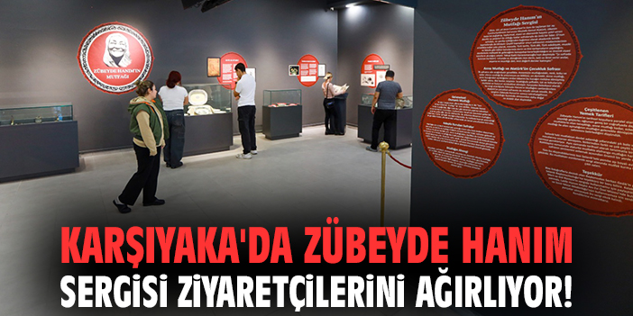 Karşıyaka'da Zübeyde Hanım Sergisi ziyaretçilerini ağırlıyor!