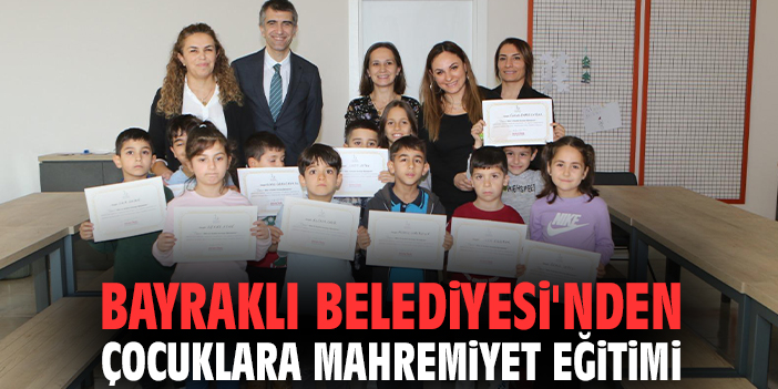 Bayraklı Belediyesi'nden çocuklara mahremiyet eğitimi