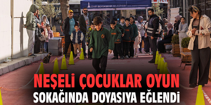 Neşeli çocuklar oyun sokağında doyasıya eğlendi
