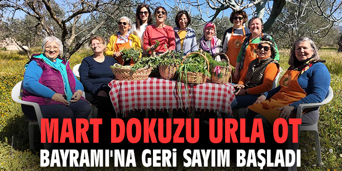Mart Dokuzu Urla Ot Bayramı'na geri sayım başladı