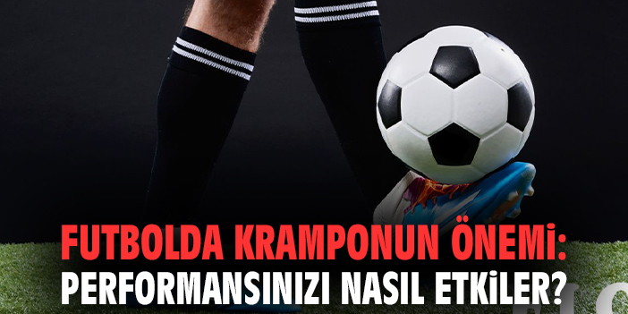 Futbolda Kramponun Önemi: Performansınızı Nasıl Etkiler?