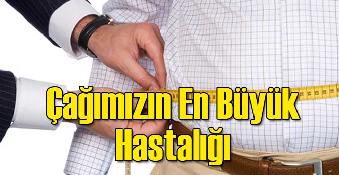 Çağımızın En Büyük Hastalığı