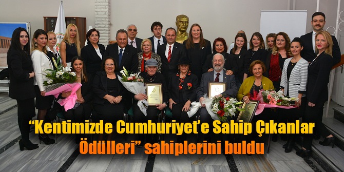 “Kentimizde Cumhuriyet’e Sahip Çıkanlar Ödülleri” sahiplerini buldu
