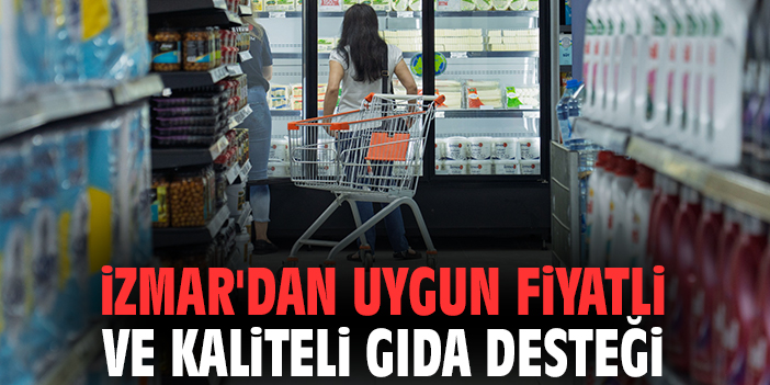 İZMAR uygun fiyat ve kalitesiyle öne çıkıyor