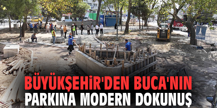 Büyükşehir'den Buca'nın parkına modern dokunuş