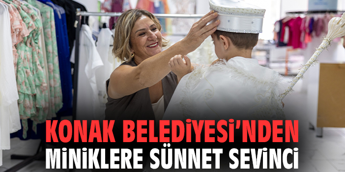 Konak Belediyesi’nden miniklere sünnet sevinci