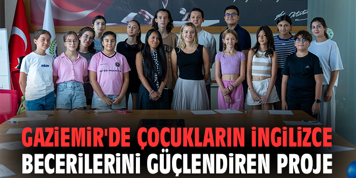 Gaziemir'de çocukların ingilizce becerilerini güçlendiren proje