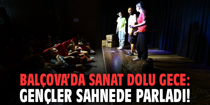 Balçova’da sanat dolu gece: Gençler sahnede parladı