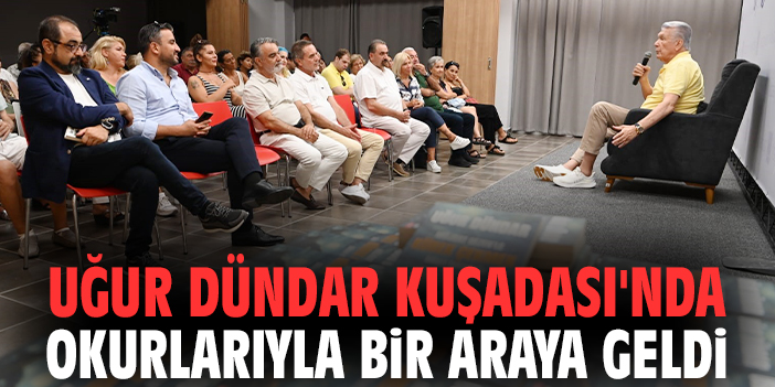 Uğur Dündar Kuşadası'nda okurlarıyla bir araya geldi