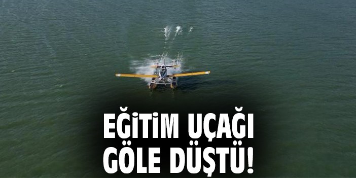 Eğitim uçağı göle düştü!