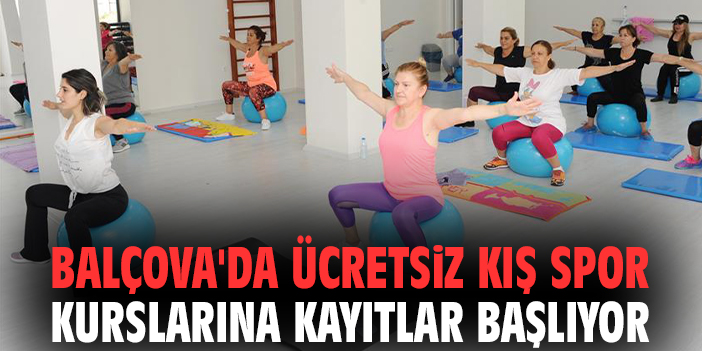 Balçova'da ücretsiz kış spor kurslarına kayıtlar başlıyor