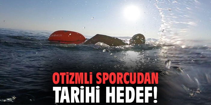 Otizmli sporcudan tarihi hedef!
