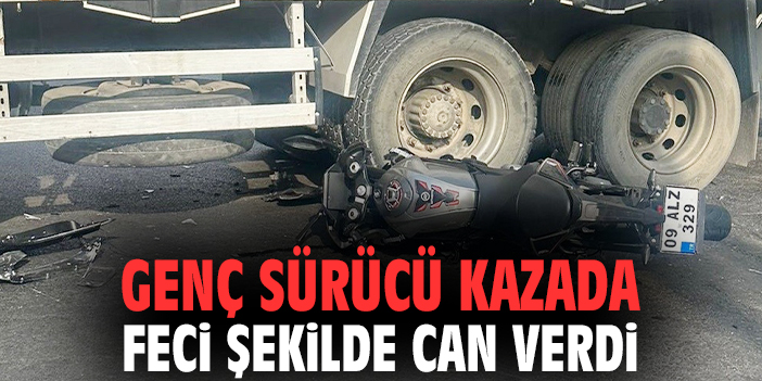 Genç sürücü kazada feci şekilde can verdi