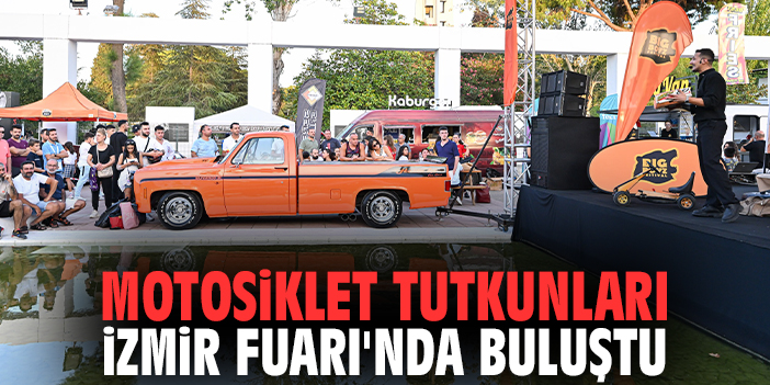 Motosiklet tutkunları İzmir Fuarı'nda buluştu