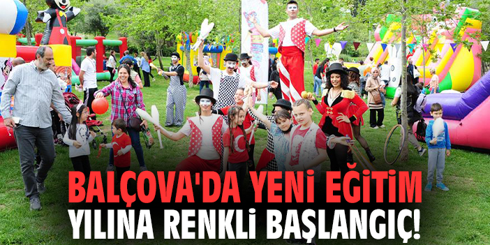Balçova'da yeni eğitim yılına renkli başlangıç!