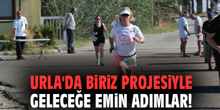 Urla'da Birİz projesiyle geleceğe emin adımlar!