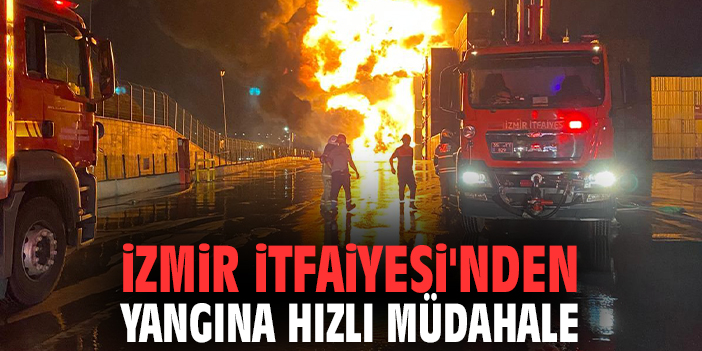 İzmir İtfaiyesi'nden yangına hızlı müdahale